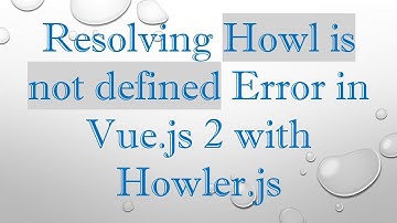 Resolving Howl is not defined Error in Vue.js 2 with Howler.js