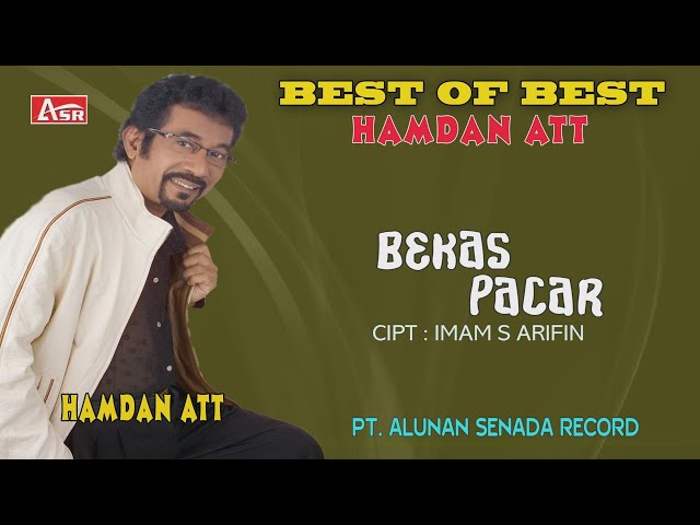 HAMDAN ATT - BEKAS PACAR ( Official Video Musik )HD class=