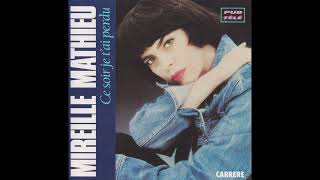 Mireille Mathieu — Ce Soir Je T&#39;ai Perdu [full album]