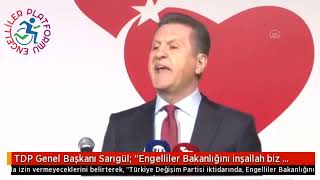 Mustafa Sarıgül: İktidar olduğumuzda Engelliler Bakanlığı'nı kuracağız