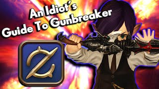 An Idiot's Skills/Abilities Guide to GUNBREAKER!!! | FFXIV