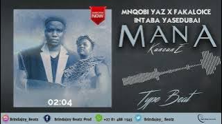 [NEW BEAT] MANA KANCANE -  MNQOBI YAZO FAKALOICE X INTABA YASEDUBAI TYPE BEAT 2022