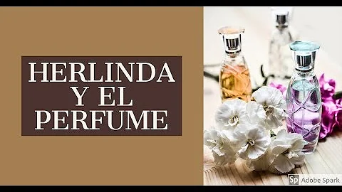 HERLINDA Y EL PERFUME