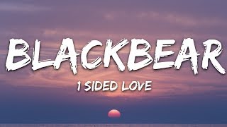 Blackbear - 1 Sided Love (Lyrics)