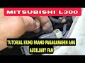 Mitsubishi l300 2017 modeltutorial kung paano pagaganahin ang auxiliary fan