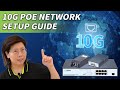 How to setup a 10g poe network