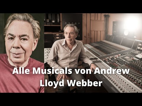 Alle Musicals von Andrew Lloyd Webber