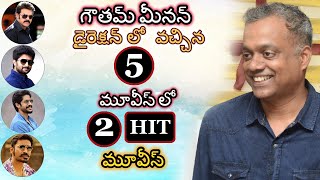 Tollywood Heroes Movies in GAUTHAM MENON Direction || Telugu Movies in Gautham Menon Direction.