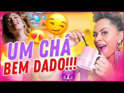 Como dar um chá bem dado no boy. O melhor que ele já tomou!