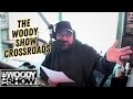 The Woody Show CROSSROADS
