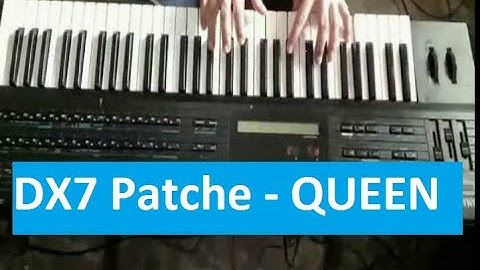 DX7 patches - Queen Who Wants To Live Forever
