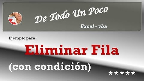 Eliminar filas con condición.