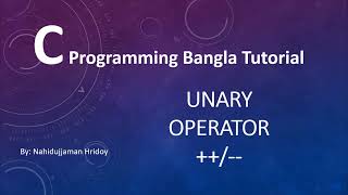 2.13 C Programming Bangla Tutorial - Unary Operator