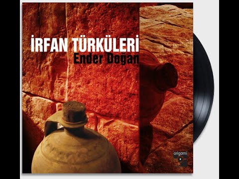 İrfan Türküleri | Derd Elinden | Ender Doğan