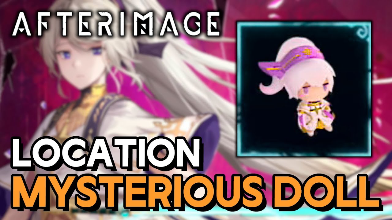Afterimage - Mysterious Doll Location (Accessory)