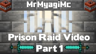 Minetime Prison Raid | Episode 1