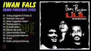 Iwan Fals - Orang Pinggiran (1995) Full Album