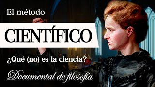 EL MÉTODO CIENTÍFICO (Documental Completo)  ¿Qué es la FILOSOFÍA de la CIENCIA? [EP.1]