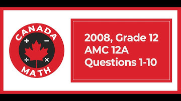 2008, Grade 12, AMC 12A | Questions 1-10