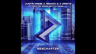 Justin Prime &amp; Renato S x DREK&#39;S feat. HELEEN - City of Starlight (Extended Mix)