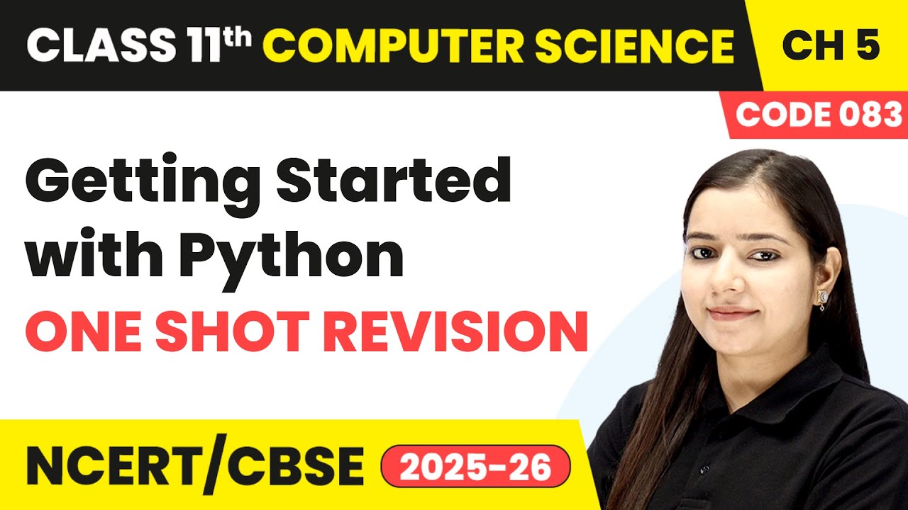 Getting Started with Python - One Shot Revision | Class 11 Computer ...