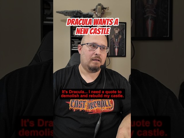 Dracula Wants a New Castle