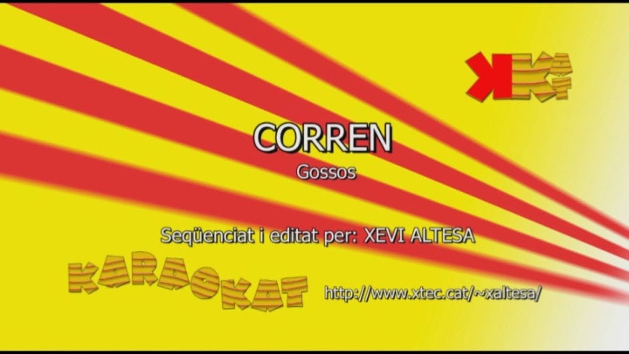 Corren - GOSSOS - Karaoke en català - KARAOKAT
