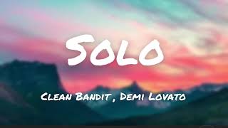 Clean Bandit, Demi Lovato - Solo (Lyrics)