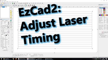 EzCad2 Tip : How to Adjust Laser Timing