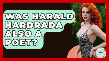 Was Harald Hardrada Also A Poet? - Unmapping Scandinavia