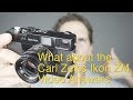 What about the carl zeiss ikon zm  answers