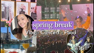 SPRING BREAK VLOG! ☀️🌷 (BTS Concert and More!)