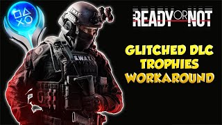 Ready Or Not | How To Fix Glitched DLC Trophies Using Workaround