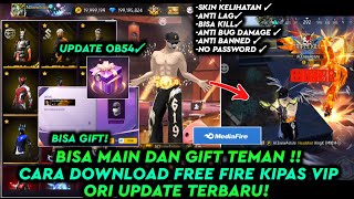 UPDATE‼️ YOU CAN KILL ✅ HOW TO DOWNLOAD  FF KIPAS VIP 2026 WITHOUT OBB ❗️ FF BETA 2026 ME...
