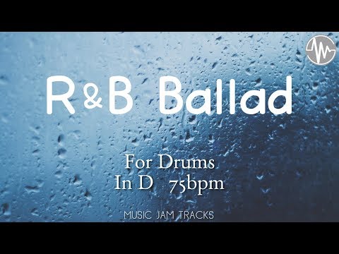 r&b-ballad-jam-for【drums】d-major-75bpm-no-drums-backingtrack