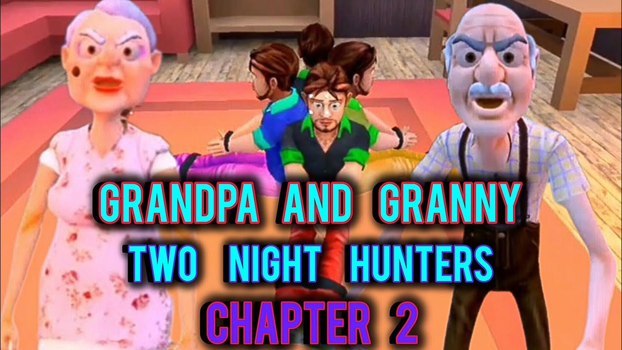 Grandpa and granny two night hunters chapter 2] pps Gozo full Gameplay]