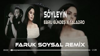 Ebru gündeş X Taladro - Söyleyin ( Mix )