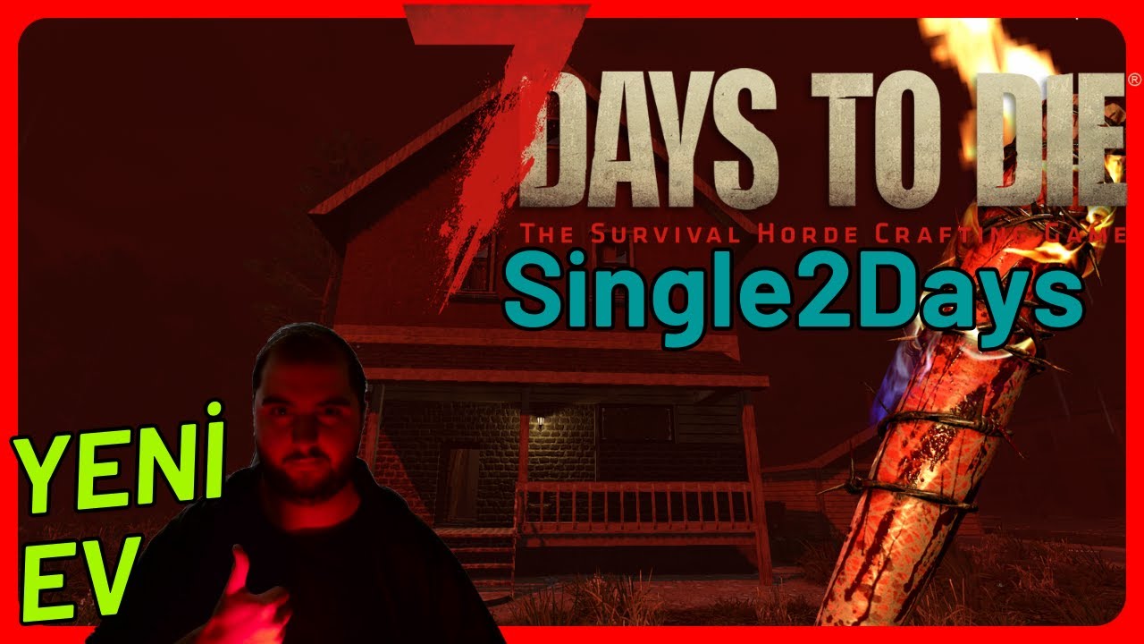 Yeni Şehir Yeni Ev| 7 Days To Die Bölüm 4