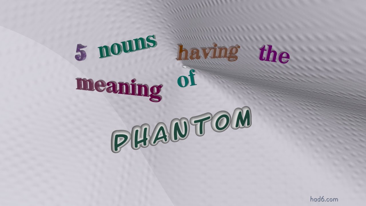 use of phantom in a sentence