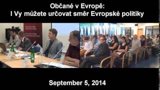 Občané v Evropě: I Vy můžete určovat směr Evropské politiky