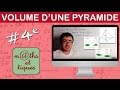 Calculer le volume dune pyramide  quatrime