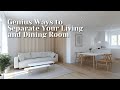 Genius Ways to Separate Your Living and Dining Room for a Stylish Home