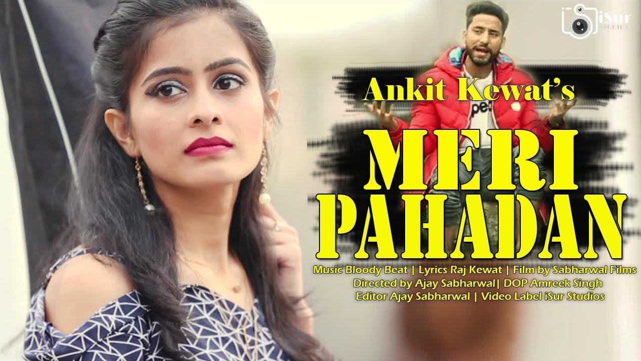 Latest Himachali Kangri Song  Meri Pahadan  Ankit Kewat  Raj Kewat Official Video  iSur Studios