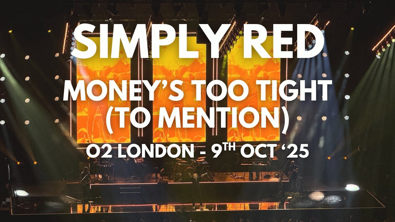 Simply Red Money's Too Tight (to Mention) O2 Arena 09 Oct 2025 - YouTube