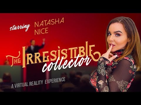 Vr Bangers The Irresistible Collector With Natasha Nice Sfw Vr