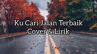 Ku Cari Jalan Terbaik (Pance Pondaag) - Cover By My Marthynz