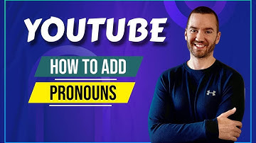 YouTube Pronouns (How To Add Pronouns To YouTube Channel)
