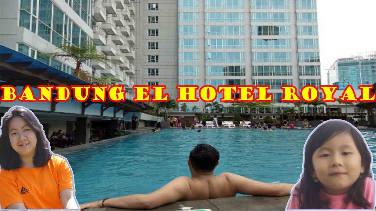 EL Royal Hotel  Bandung  Menikmati fasilitas hotel  di  