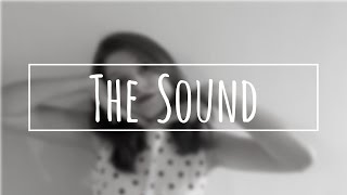 The Sound - The 1975 | Cover by Izzie Naylor