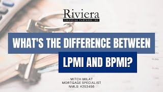 What's the Difference Between LPMI and BPMI?